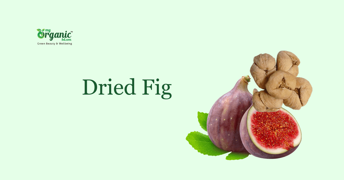 Dried Fig ( ত্বীন ফল )
