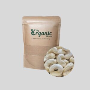 My Organic Premium Cashew Nut (কাজুবাদাম )