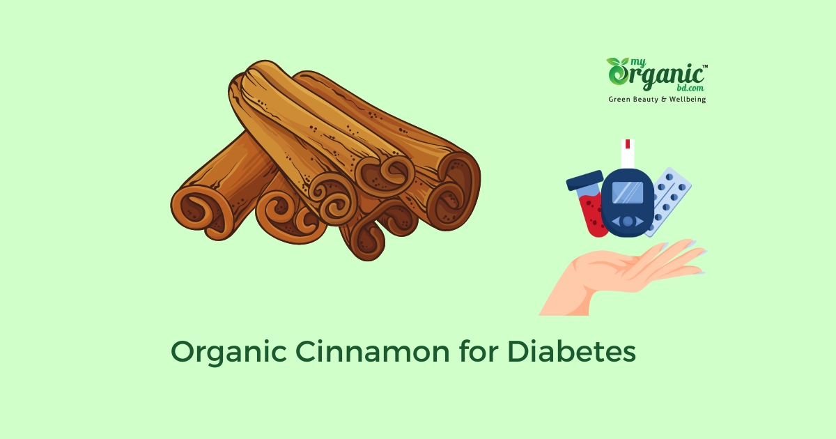 Organic cinnamon for Diabetes