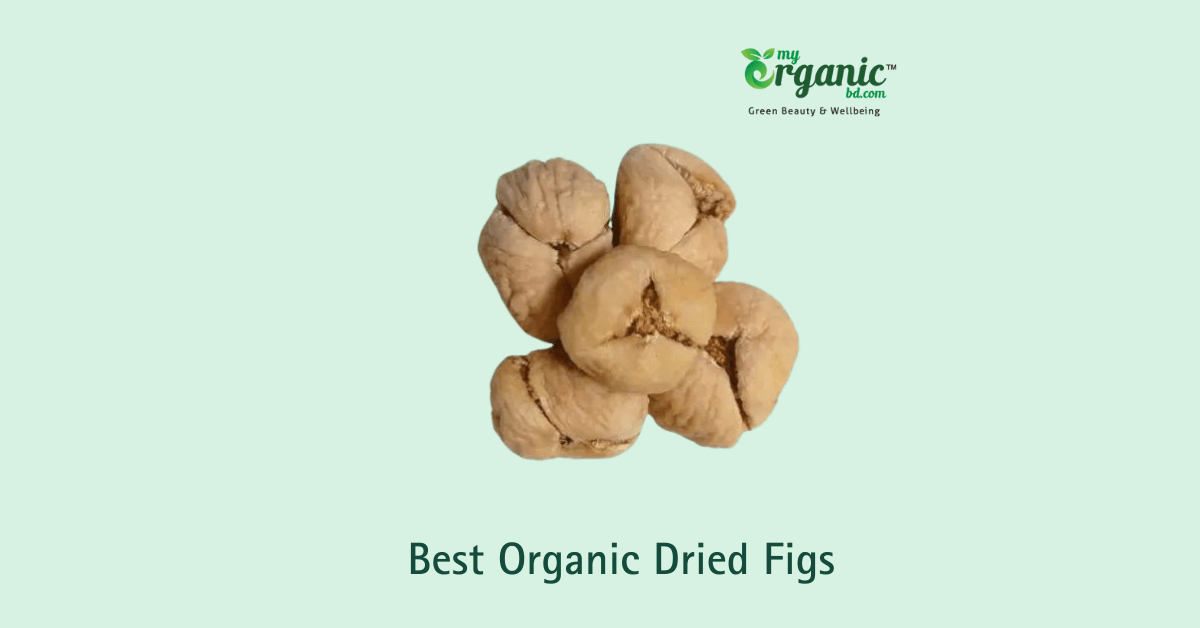 best organic dried figs